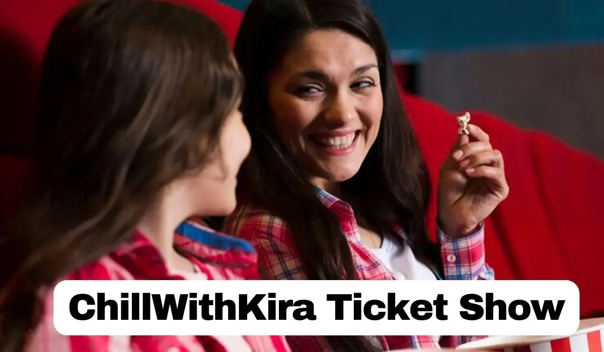 Unlock the Magic: ChillWithKira Ticket Show
